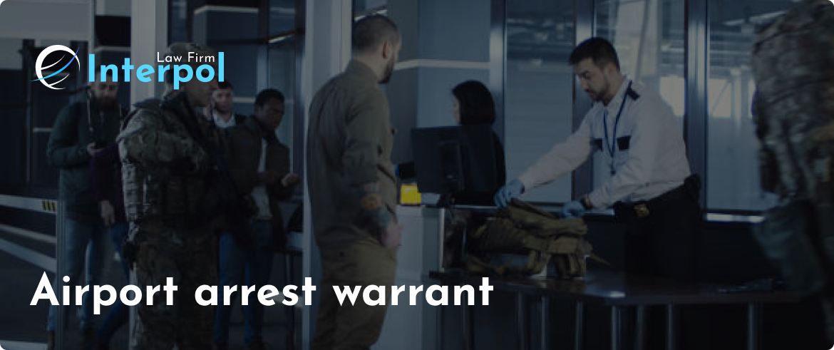 Airport arrest warrant